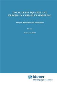 Total Least Squares and Errors-In-Variables Modeling