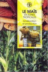 Le Mais en Zones Tropicales