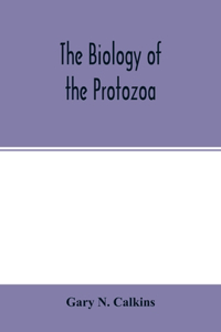 biology of the Protozoa