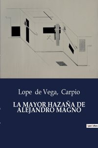 La Mayor Hazaña de Alejandro Magno