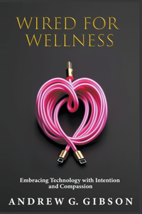 Wired For Wellness