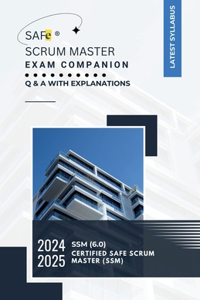SAFe(R) Scrum Master Exam Companion