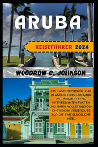 Aruba Reiseführer 2024