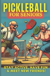 Pickleball For Seniors