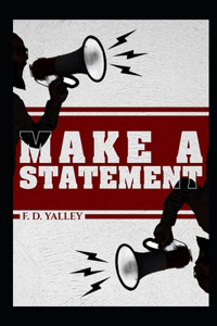 Make a Statement