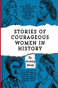 Stories of Courageous Women in History