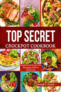 Top Secret Crockpot Cookbook