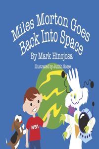 Miles Morton Goes Back Into Space
