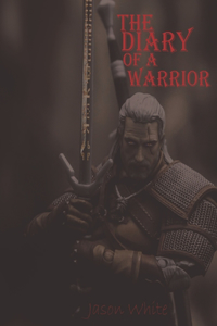 Diary of a Warrior