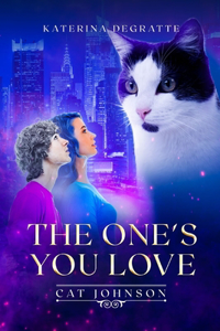 One's You Love