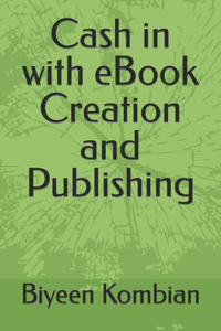 Cash in with eBook Creation and Publishing