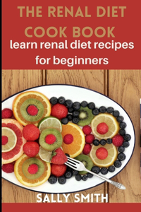 The Renal Diet Cookbook