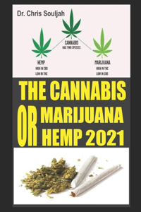 The Cannabis Marijuana or Hemp 2021