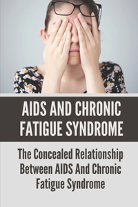 AIDS And Chronic Fatigue Syndrome