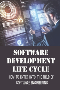 Software Development Life Cycle