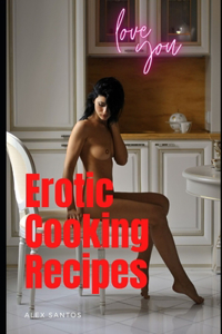 Erotic Cooking Recipes