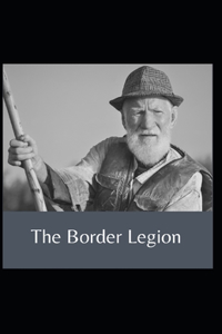 The Border Legion Annotated