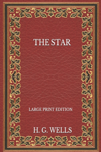 The Star - Large Print Edition