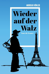 Wieder auf der Walz