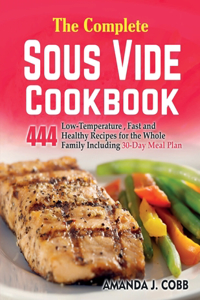 The Complete Sous Vide Cookbook