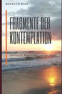 Fragmente Der Kontemplation