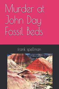 Murder at John Day Fossil Beds