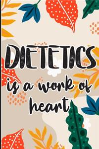 Dietetics is a Work of Heart