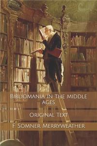 Bibliomania In The Middle Ages