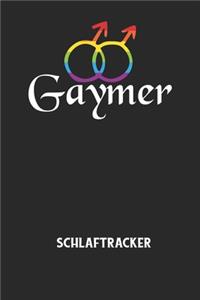 GAYMER - Schlaftracker