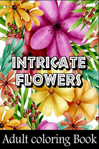 Intricate flowers adult coloring book