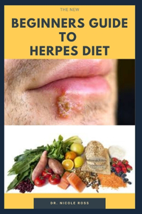 The New Beginners Guide to Herpes Diet
