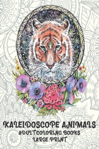 Adult Coloring Books Kaleidoscope Animals - Large Print