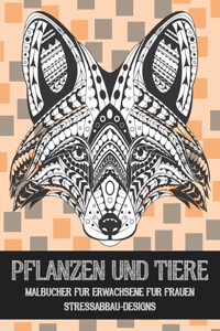 Malbücher für Erwachsene für Frauen - Stressabbau-Designs - Pflanzen und Tiere