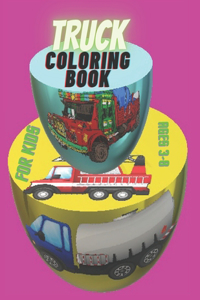 Truck coloring book for kids ages 3-8