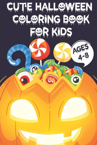 Cute Halloween Coloring Book For Kids Ages 4-8