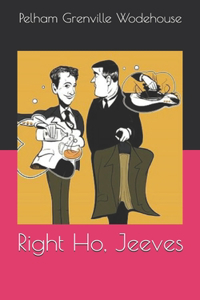 Right Ho, Jeeves