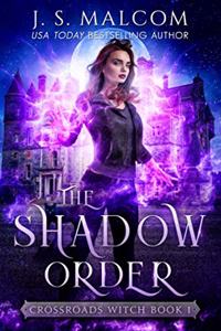 Shadow Order (Crossroads Witch Book 1)