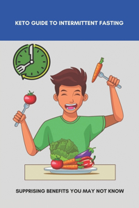 Keto Guide To Intermittent Fasting