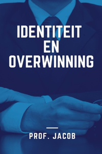 Identiteit en overwinning