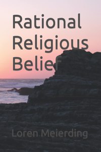 Rational Religious Belief