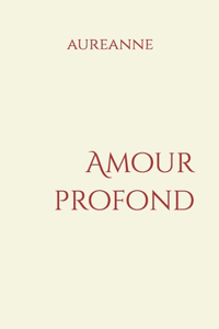 Amour profond