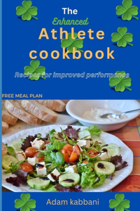 The Enhanced Athlete cookBook