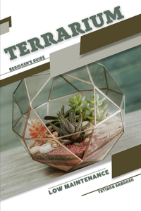 Low Maintenance Terrarium