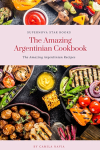 The Amazing Argentinian Cookbook