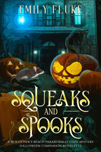 Squeaks and Spooks