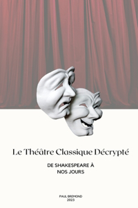 Théâtre Classique Décrypté