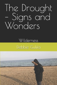 Drought - Signs and Wonders: Wilderness