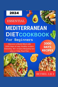 Essential Mediterranean Diet Cookbook for Beginners 2024