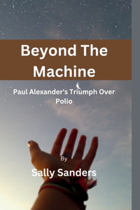 Beyond The Machine
