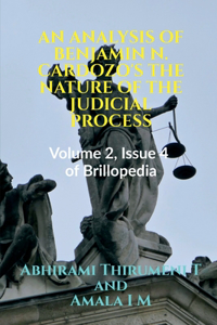 Analysis of Benjamin N. Cardozo's the Nature of the Judicial Process
